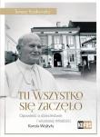 Tu wszystko się zaczęło. Autor: Kozłowska Teresa. Dadada.pl Okładka książki Tu wszystko się zaczęło