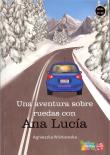 Una aventura sobre ruedas con Ana Lucia B1/B2. Autor: Wiśniewska Agnieszka. Dadada.pl Okładka książki Una aventura sobre ruedas con Ana Lucia B1/B2