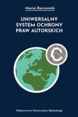 Okładka książki Uniwersalny system ochrony praw autorskich