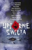 Upiorne Święta. Autor: Bielawski Jakub, Cichowlas Robert, Ćwiek Jakub. Dadada.pl Okładka książki Upiorne Święta