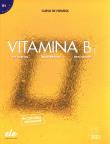 Vitamina B1 Libro del alumno. Autor: Sarralde Berta, Casarejos Eva, Martínez Daniel. Dadada.pl Okładka książki Vitamina B1 Libro del alumno