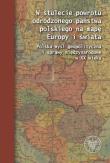 Okładka książki W stulecie powrotu odrodzonego państwa polskiego na mapę Europy i świata