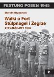 Okładka książki Walki o Fort Stulpnagel i Żegrze styczeń/luty 1945