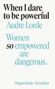 When I Dare to Be Powerful. Autor: Audre Lorde. Dadada.pl Okładka książki When I Dare to Be Powerful