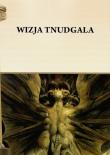 Wizja Tnudgala. Autor: Pietruszczak Henryk. Dadada.pl Okładka książki Wizja Tnudgala
