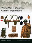 World War II US Army Combat Equipments. Autor: Rottman Gordon L.. Dadada.pl Okładka książki World War II US Army Combat Equipments