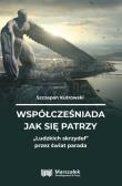 Okładka książki Współcześniada jak się patrzy Ludzkich skrzydeł