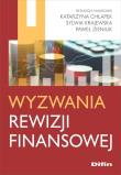 Wyzwania rewizji finansowej. Autor: Chłapek Katarzyna, Sylwia Krajewska, Zieniuk Paweł. Dadada.pl Okładka książki Wyzwania rewizji finansowej