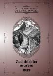 Za chińskim murem. Autor: Ossendowski Antoni Ferdynand. Dadada.pl Okładka książki Za chińskim murem
