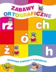 Zabawy ortograficzne. Kolorowe zadania z naklejka. Autor: Lekan Elżbieta, Joanna Myjak (ilustr.). Dadada.pl Okładka książki Zabawy ortograficzne. Kolorowe zadania z naklejka