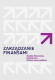 Okładka książki Zarządzanie finansami. Analiza finansowa, bankowość, finanse samorządowe