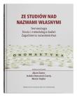 Okładka książki Ze studiów nad nazwami własnymi. Terminologia – Teoria i metodologia badań – Zagadnienia nazwotwórstwa