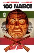 100 Naboi. Brat Lono. Autor: Brian Azzarello, Risso Eduardo, Grzegorz Gołębski. Dadada.pl Okładka książki 100 Naboi. Brat Lono