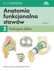 Okładka książki Anatomia funkcjonalna stawów Tom 2 Kończyna dolna