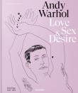 Okładka książki Andy Warhol Love Sex Desire