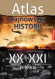 Okładka książki Atlas najnowszej historii XX i XXI wieku