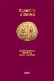 Okładka książki Byzantina et Slavica
