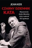 Czarny dziennik kata. Wspomnienia Andre Obrechta. Autor: Jean Ker. Dadada.pl Okładka książki Czarny dziennik kata. Wspomnienia Andre Obrechta