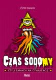 Czas sodomy, czyli zamach na cywilizację. Autor: Józef Białek. Dadada.pl Okładka książki Czas sodomy, czyli zamach na cywilizację