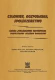 Okładka książki Człowiek, Gospodarka, Społeczeństwo. Księga jubileuszowa dedykowana Profesorowi Jerzemu Babiakowi