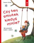 Czy ten smutek kiedyś minie? Jak poradzić sobie z żalem. Autor: Dagmar Geisler. Dadada.pl Okładka książki Czy ten smutek kiedyś minie? Jak poradzić sobie z żalem