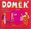 D.O.M.E.K. Doskonałe Okazy Małych i Efektownych... Autor: Mizielińska Aleksandra, Mizieliński Daniel. Dadada.pl Okładka książki D.O.M.E.K. Doskonałe Okazy Małych i Efektownych..