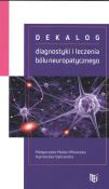 Dekalog diagnostyki i leczenia bólu neuropatycznego. Autor: Malec-Milewska Małgorzata Kraj, Sękowska Agnieszka. Dadada.pl Okładka książki Dekalog diagnostyki i leczenia bólu neuropatycznego