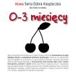 Dobra książeczka 0-3 miesięcy. Autor: Agnieszka Starok. Dadada.pl Okładka książki Dobra książeczka 0-3 miesięcy