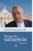 Okładka książki Droga do szczęścia.Rozmowy z Józefem Augustynem SJ