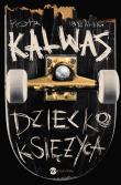 Dziecko Księżyca. Autor: Kalwas Piotr Ibrahim. Dadada.pl Okładka książki Dziecko Księżyca