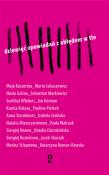 Dziewięć opowiadań z obłędem w tle. Autor: Kuczerska Maja, Maria Galina, Afłatuni Suchbat, Buksza Ksenia, Starobiniec Anna, Mieszczaninowa Nata. Dadada.pl Okładka książki Dziewięć opowiadań z obłędem w tle
