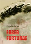 Faber fortunae. Autor: Kinga Bochenek. Dadada.pl Okładka książki Faber fortunae