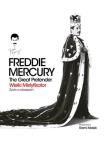Okładka książki Freddie Mercury. The Great Pretender. Wielki mistyfikator-Życie w obrazach