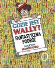 Gdzie jest Wally? Fantastyczna podróż. Autor: MARTIN HANDFORD. Dadada.pl Okładka książki Gdzie jest Wally? Fantastyczna podróż