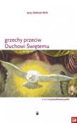 Grzechy przeciwko Duchowi Świętemu. Autor: Jerzy Zieliński OCD. Dadada.pl Okładka książki Grzechy przeciwko Duchowi Świętemu