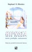 Hipnoza. Teoria, praktyka, zastosowanie. Autor: Raphael H. Rhodes. Dadada.pl Okładka książki Hipnoza. Teoria, praktyka, zastosowanie