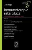Okładka książki Immunoterapia raka płuca W gabinecie lekarza specjalisty