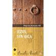 Jezus Syn Ojca. Autor: Borkowska Małgorzata. Dadada.pl Okładka książki Jezus Syn Ojca