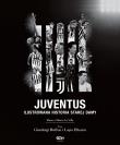 Juventus. Ilustrowana historia Starej Damy. Autor: Marco La Villa, Mauro La Villa. Dadada.pl Okładka książki Juventus. Ilustrowana historia Starej Damy