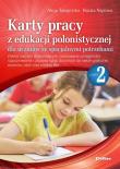 Okładka książki Karty pracy z edukacji polonistycznej dla uczniów ze specjalnymi potrzebami. Część 2