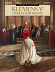 Klemens V. Ofiara templariuszy. Autor: France Richemond, Germano Giorgiani. Dadada.pl Okładka książki Klemens V. Ofiara templariuszy