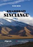Krajobrazy Sinciangu. Autor: Wang Meng. Dadada.pl Okładka książki Krajobrazy Sinciangu