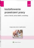 Okładka książki Kształtowanie przestrzeni pracy