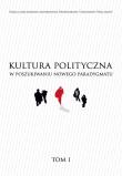 Okładka książki Kultura polityczna w poszukiwaniu nowego paradygmatu Tom 1