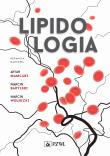 Lipidologia. Autor: Mamcarz Artur, Barylski Marcin, Wełnicki Marcin. Dadada.pl Okładka książki Lipidologia