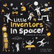 Little Inventors In Space!. Autor: Mengardon Katherine, Wilcox Dominic. Dadada.pl Okładka książki Little Inventors In Space!