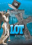 Lot. Autor: Alski Jerzy. Dadada.pl Okładka książki Lot