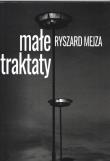 Małe traktaty. Autor: Mejza Ryszard. Dadada.pl Okładka książki Małe traktaty