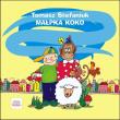 Małpka Koko i inne wierszyki dla (nie)grzecznych dzieci. Autor: Stefaniuk Tomasz. Dadada.pl Okładka książki Małpka Koko i inne wierszyki dla (nie)grzecznych dzieci