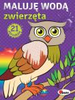 Maluję wodą, zwierzęta (wydanie 2020). Autor: Opracowanie zbiorowe. Dadada.pl Okładka książki Maluję wodą, zwierzęta (wydanie 2020)